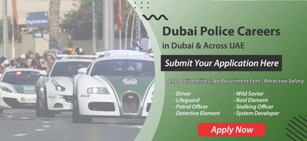 Dubai Police Careers - Latest Govt Jobs in Dubai UAE